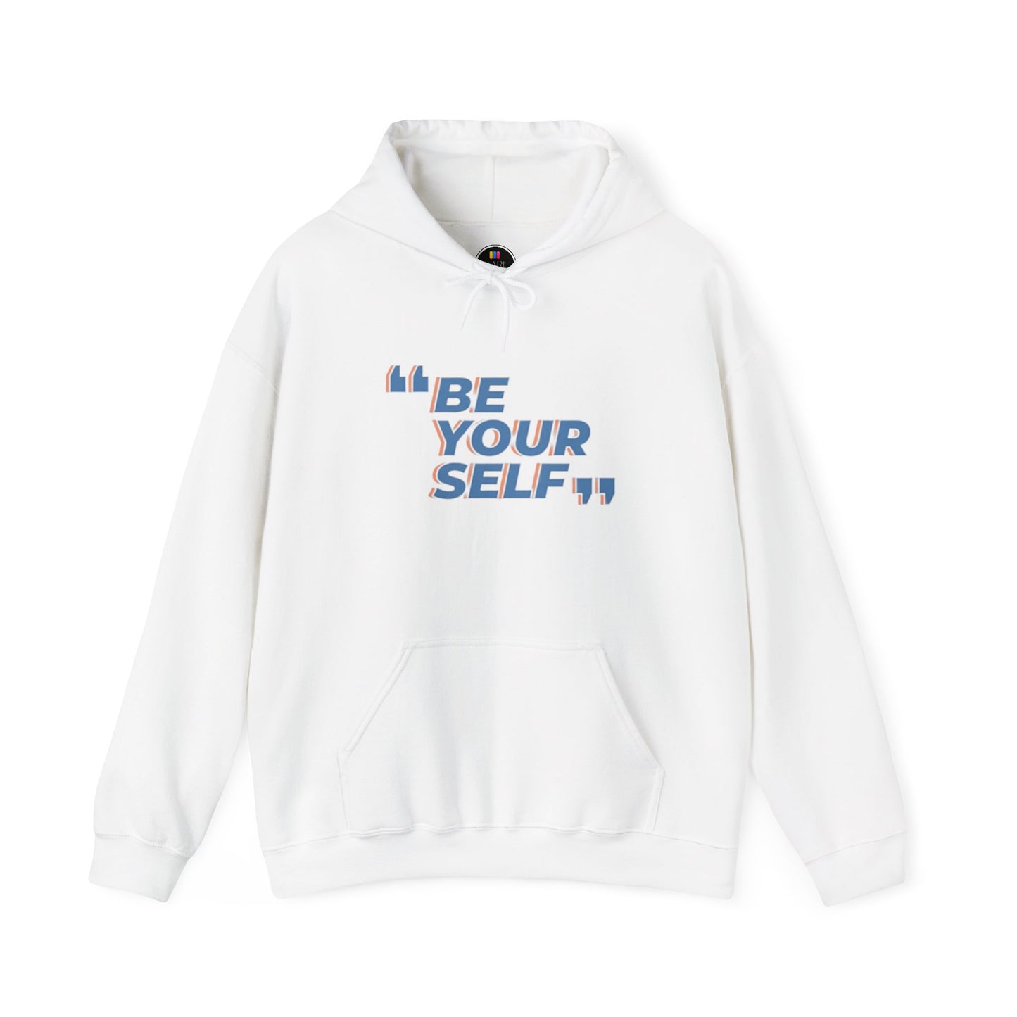 Be Your Self, Motivational Hoodie