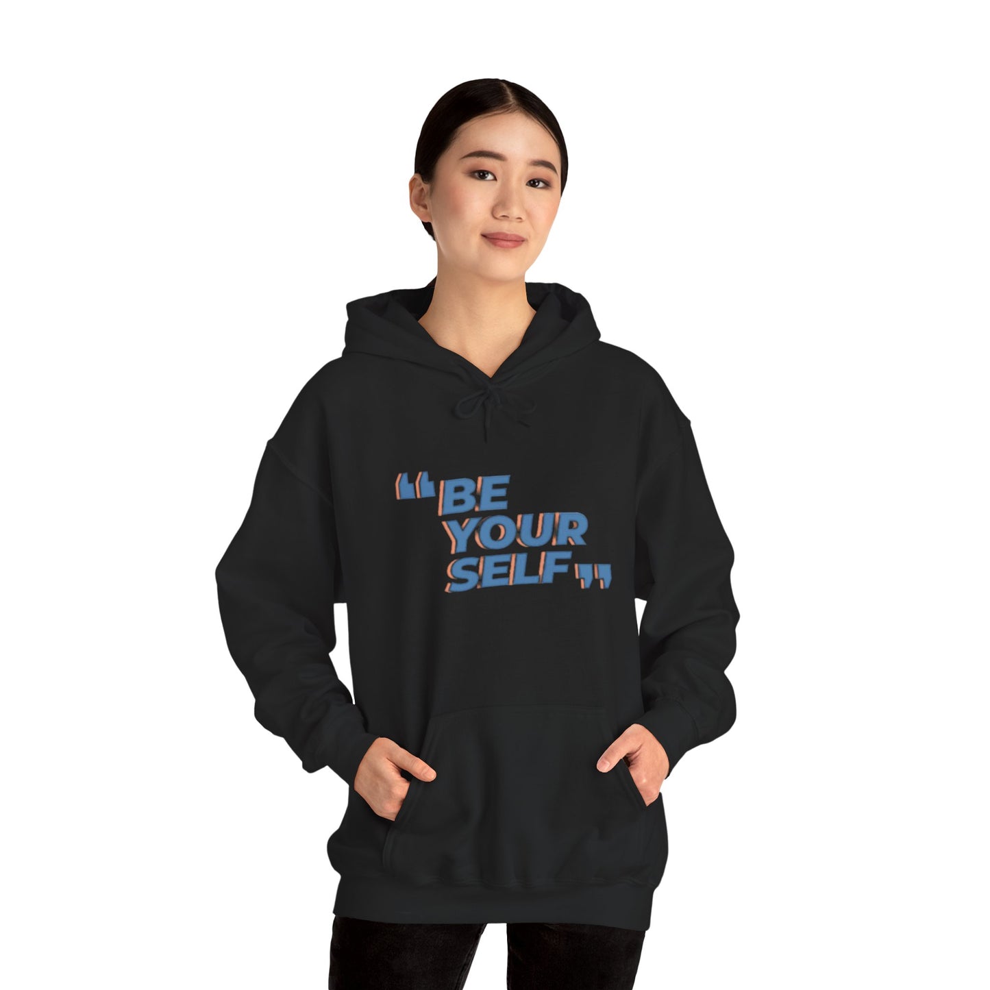 Be Your Self, Motivational Hoodie