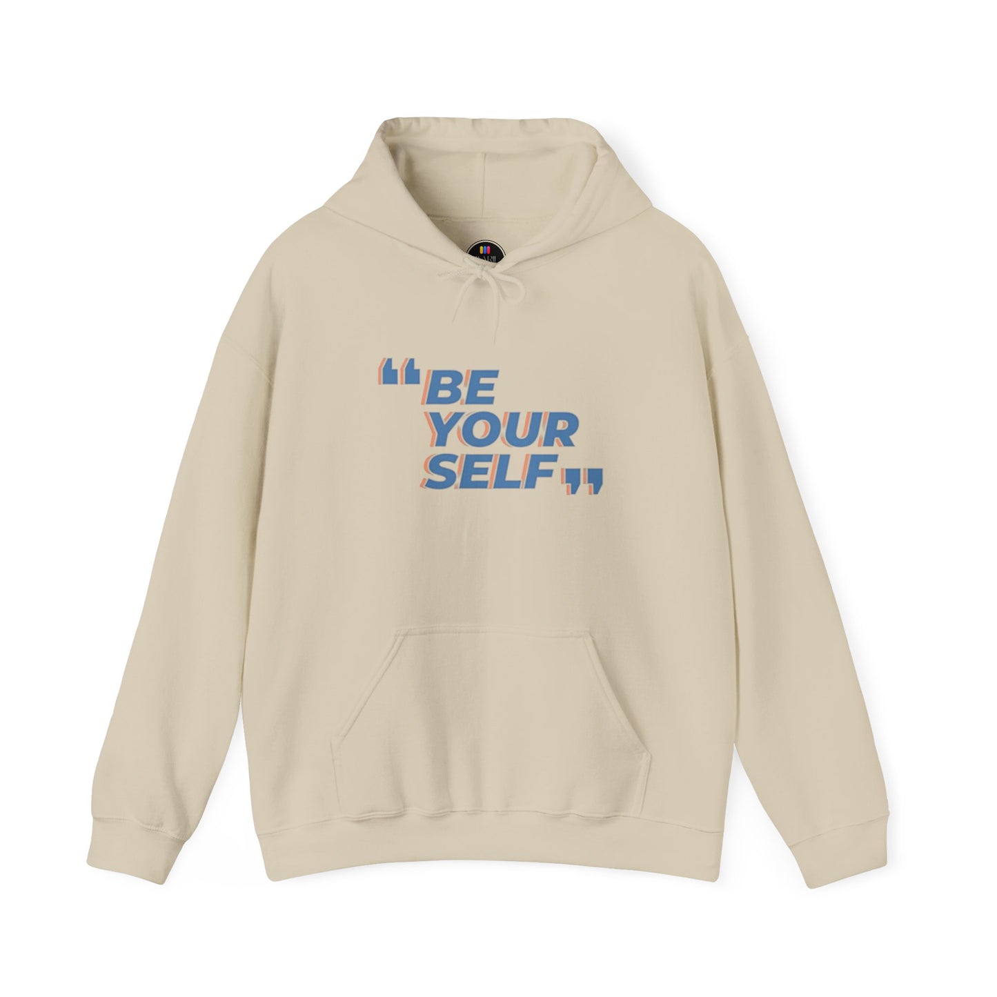 Be Your Self, Motivational Hoodie
