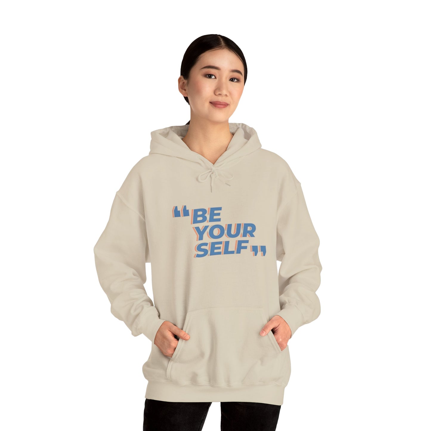 Be Your Self, Motivational Hoodie