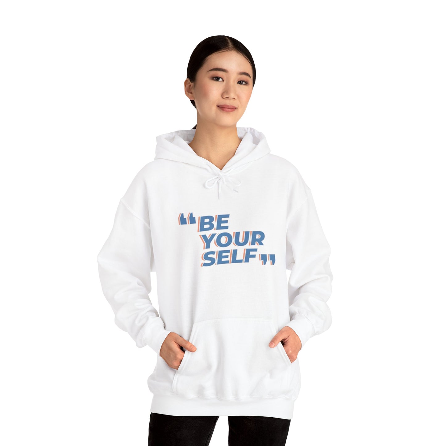Be Your Self, Motivational Hoodie