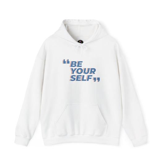Be Your Self, Motivational Hoodie